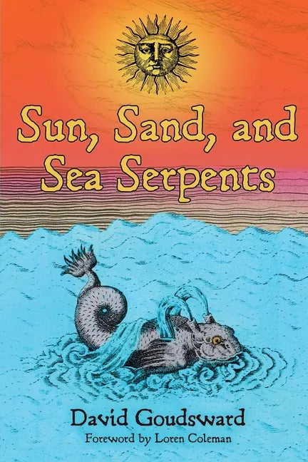 Sun, Sand, and Sea Serpents - Paperback