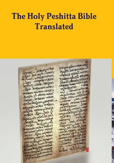 The Peshitta Holy Bible Translated - Hardcover
