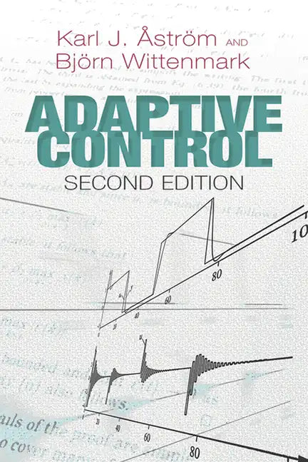 Adaptive Control: Second Edition - Paperback