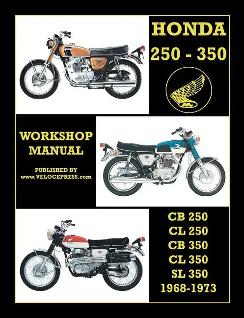 Honda Cb250, Cl250, Cb350, Cl350 & SL 350 1968 to 1973 Workshop Manual - Paperback