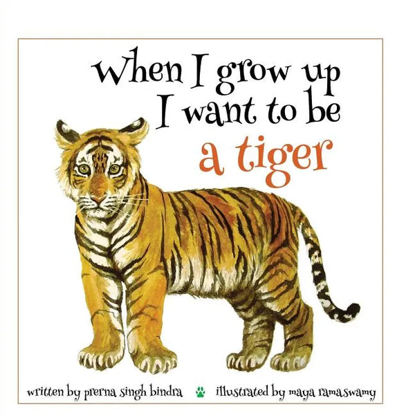 When I Grow Up I Want to be a Tiger - Paperback