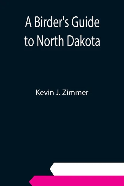 A Birder's Guide to North Dakota - Paperback