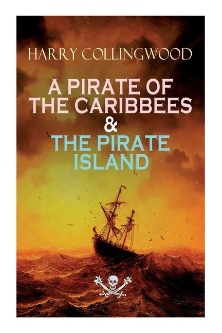 A Pirate of the Caribbees & the Pirate Island - Paperback