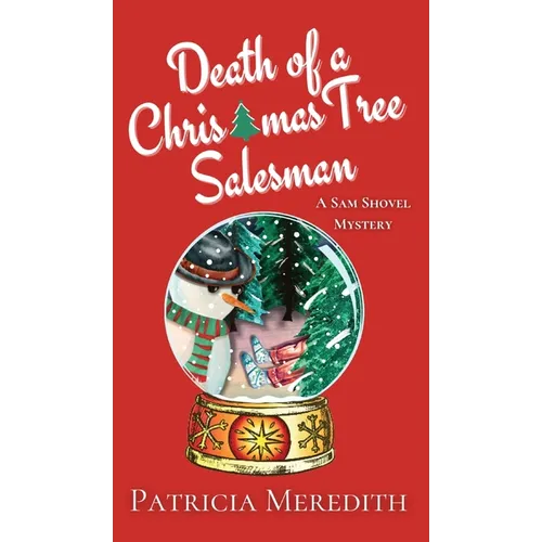 Death of a Christmas Tree Salesman: A Sam Shovel Mystery - Hardcover