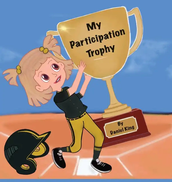 My Participation Trophy - Hardcover
