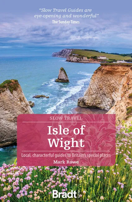 Isle of Wight: Local, Characterful Guides to Britain's Special Places - Paperback