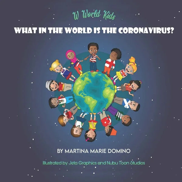 W World Kids, What in the World is the Coronavirus? - Paperback