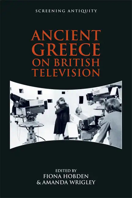 Ancient Greece on British Television - Paperback