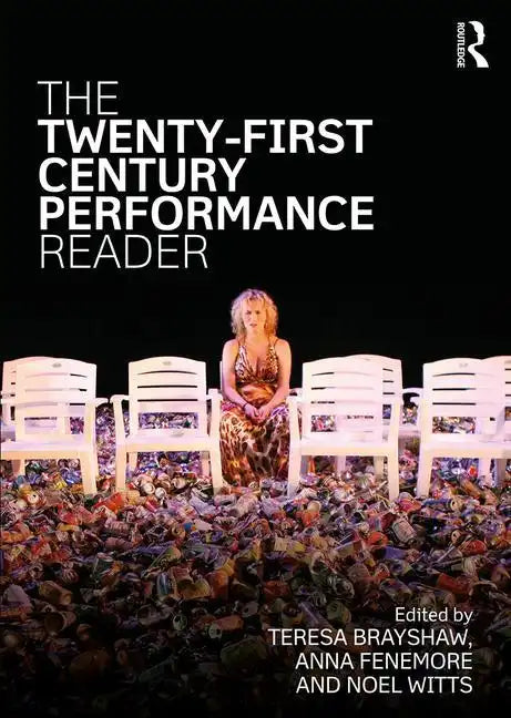 The Twenty-First Century Performance Reader - Paperback