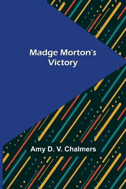 Madge Morton's Victory - Paperback