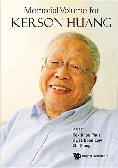 Memorial Volume for Kerson Huang - Hardcover
