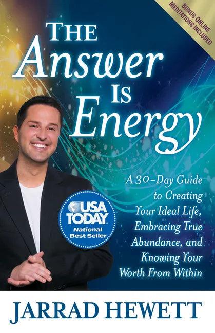 The Answer Is Energy: A Thirty-Day Guide to Creating Your Ideal Life, Embracing True Abundance, and Knowing Your Worth from Within - Paperback