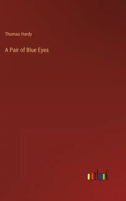 A Pair of Blue Eyes - Hardcover