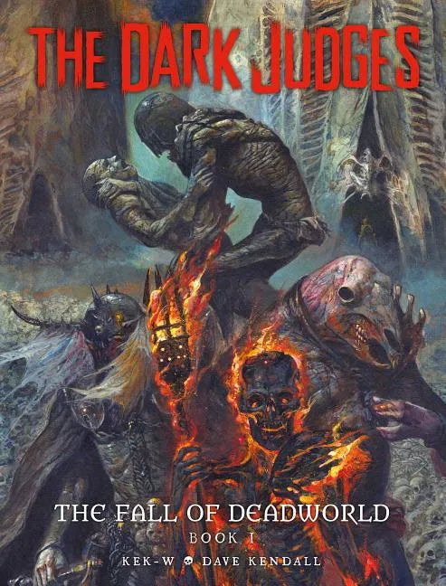 The Dark Judges: The Fall of Deadworld Book I - Hardcover