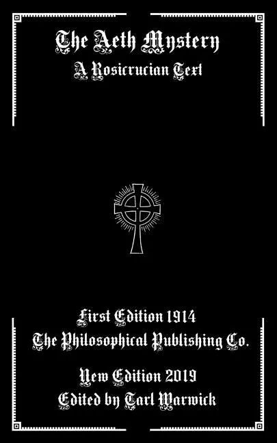 The Aeth Mystery: A Rosicrucian Text - Paperback