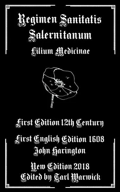 Regimen Sanitatis Salernitanum: Lilium Medicinae - Paperback