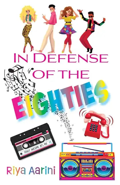 In Defense of the Eighties - Paperback