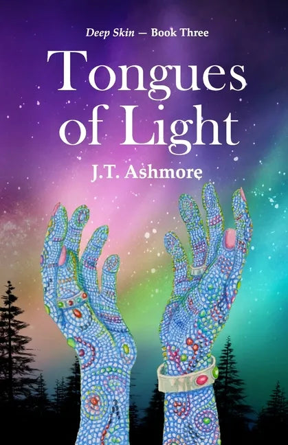 Tongues of Light: Book Three of the Deep Skin Series - Paperback