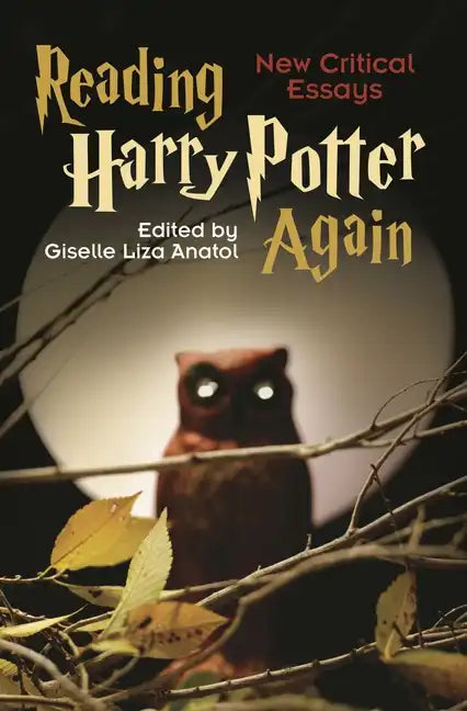 Reading Harry Potter Again: New Critical Essays - Hardcover