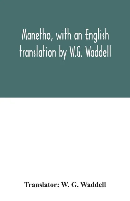 Manetho, with an English translation by W.G. Waddell - Paperback