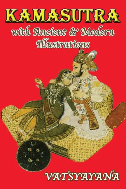 Kamasutra with Ancient & Modern Illustrations - Paperback