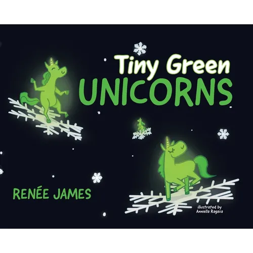 Tiny Green Unicorns - Hardcover