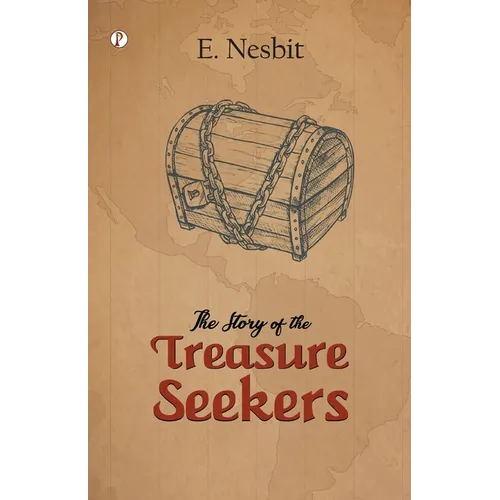 The Story of the Treasure Seekers - Paperback