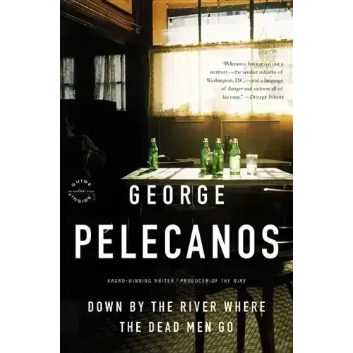 Down by the River Where the Dead Men Go - Paperback