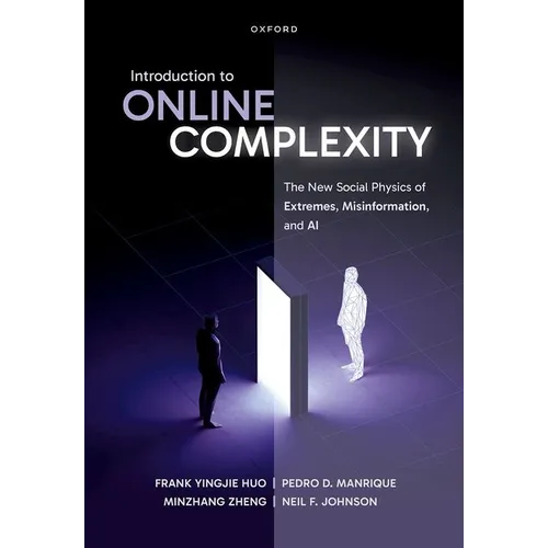 Introduction to Online Complexity: The New Social Physics of Extremes, Misinformation, and AI - Hardcover
