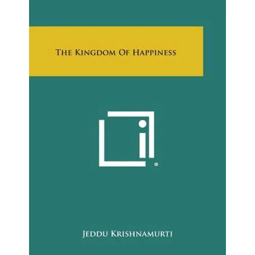 The Kingdom of Happiness - Paperback
