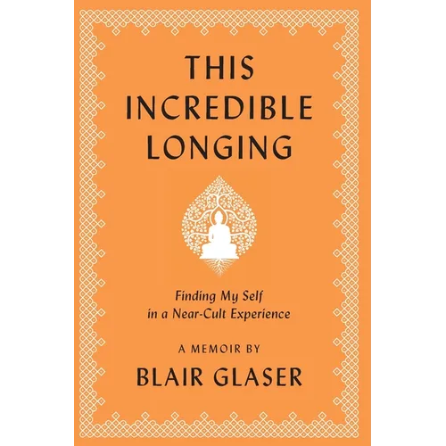 This Incredible Longing - Paperback