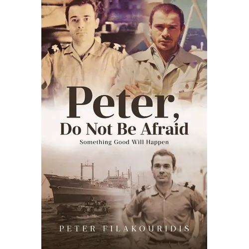 Peter, Do Not Be Afraid: Something Good Will Happen - Paperback