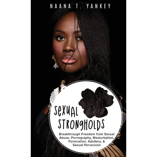 Sexual Strongholds - Hardcover
