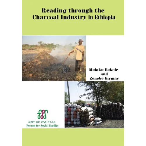 Reading Through the Charcoal Industry in Ethiopia. Production, Marketing, Consumption and Impact - Paperback
