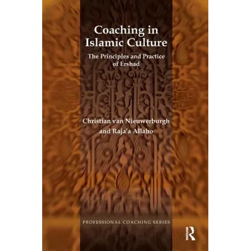 Coaching in Islamic Culture: The Principles and Practice of Ershad - Paperback