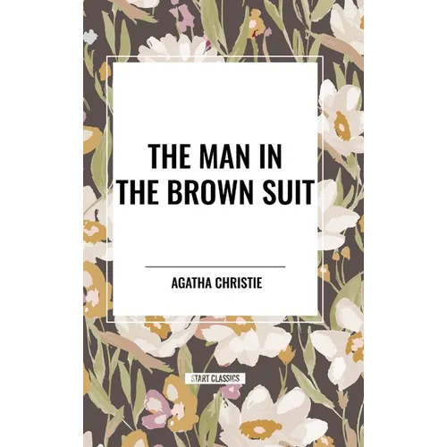 The Man in the Brown Suit by Agatha Christie - Hardcover