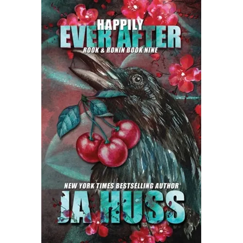 Happily Ever After: Rook & Ronin: A Day in the Life of the HEA - Paperback
