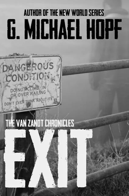 Exit: The Van Zandt Chronicles - Paperback