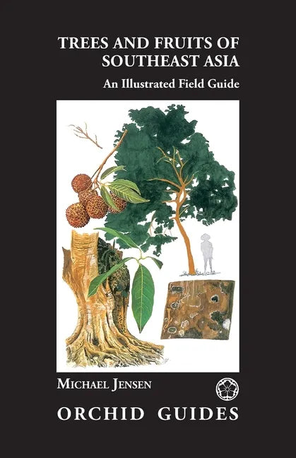 Trees and Fruits of Southeast Asia - Paperback