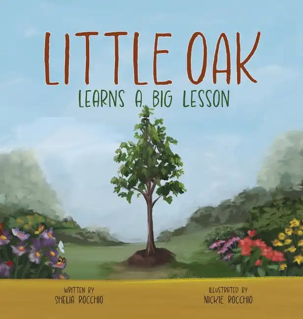 Little Oak Learns a Big Lesson - Hardcover