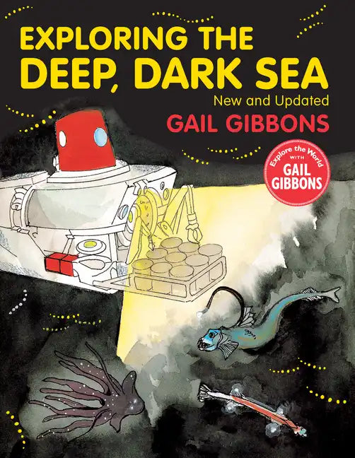 Exploring the Deep, Dark Sea - Hardcover