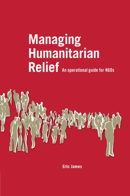 Managing Humanitarian Relief - Paperback