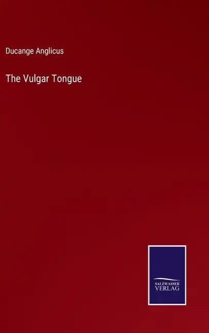 The Vulgar Tongue - Hardcover