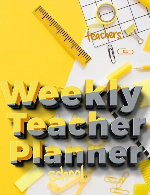 Weekly Teacher Planner: Academic Year Lesson Plan and Record Book - Undated Weekly/Monthly Plan Book - 52 Week - Paperback