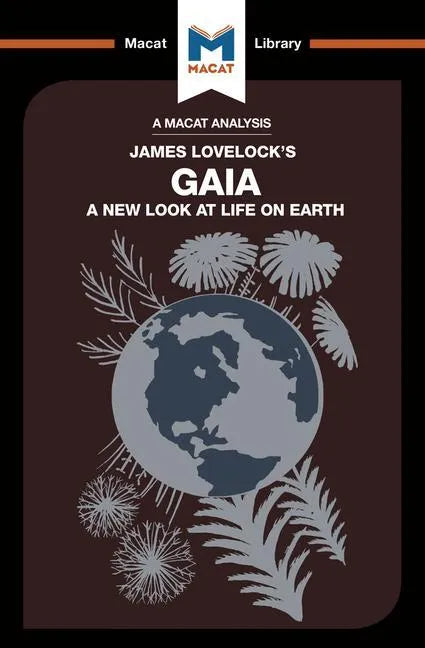 An Analysis of James E. Lovelock's Gaia: A New Look at Life on Earth - Paperback