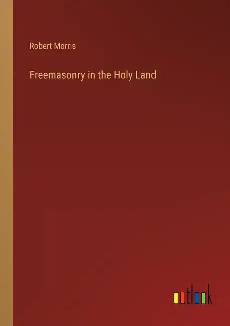 Freemasonry in the Holy Land - Paperback