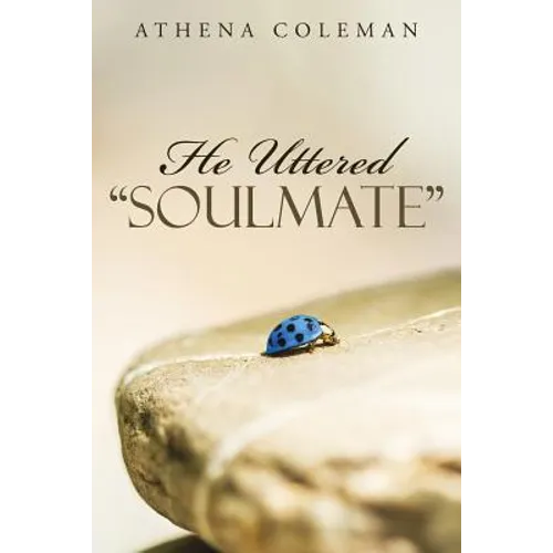 He Uttered "Soulmate" - Paperback