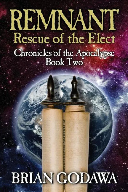 Remnant: Rescue of the Elect - Paperback