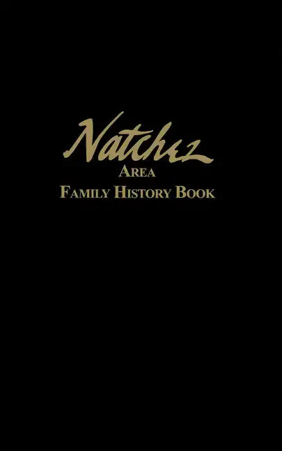 Natchez Area Family History Book - Paperback