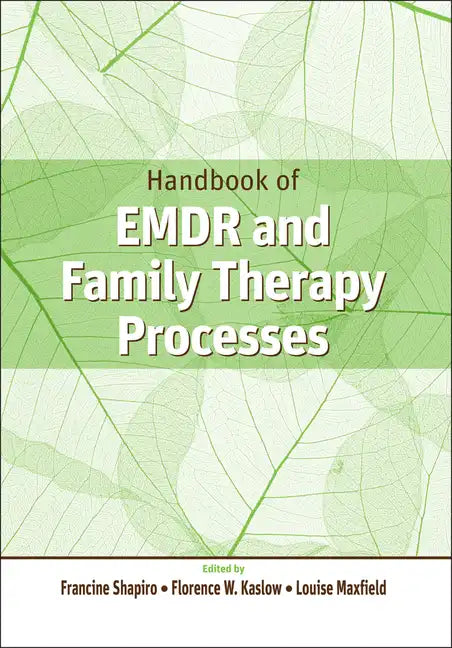 Handbook of EMDR and Family Therapy Processes - Hardcover